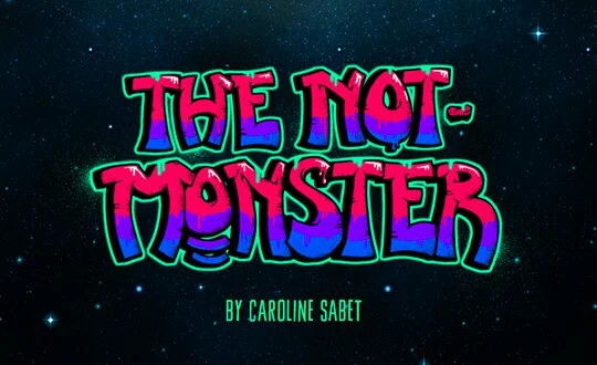The Not-Monster